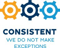 Core Value: Consistent. We do not make exceptions